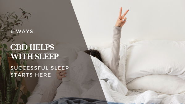 6 Ways CBD Affects Your Sleep