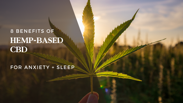 8 Benefits of Hemp-Based CBD